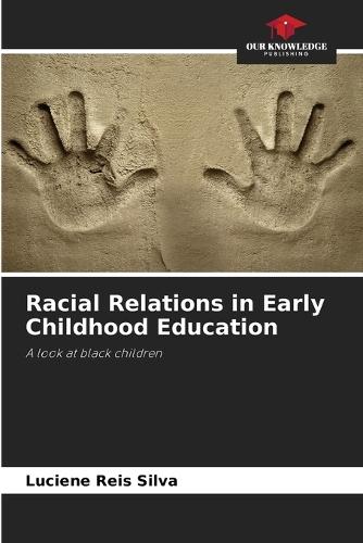 Racial Relations in Early Childhood Education