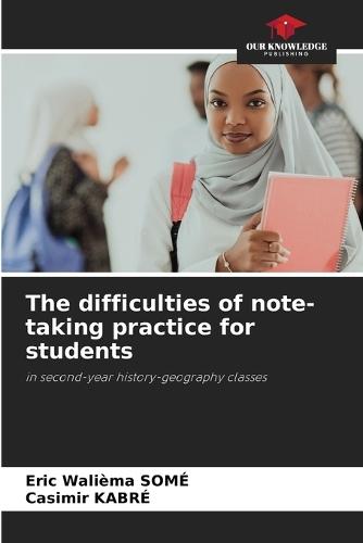 The difficulties of note-taking practice for students