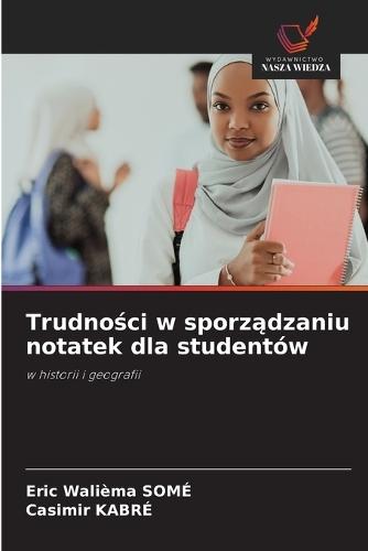 Trudności w sporządzaniu notatek dla studentów