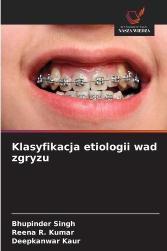 Klasyfikacja etiologii wad zgryzu
