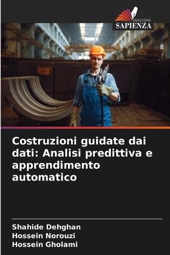 Costruzioni guidate dai dati: Analisi predittiva e apprendimento automatico