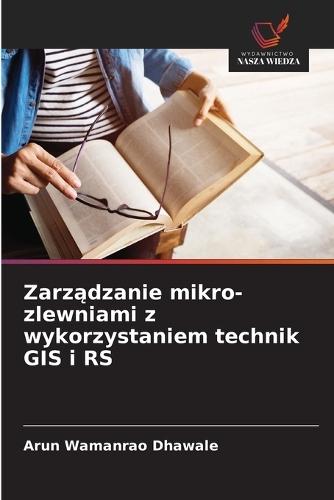 Zarządzanie mikro-zlewniami z wykorzystaniem technik GIS i RS