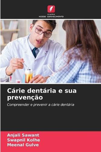 Cárie dentária e sua prevenção