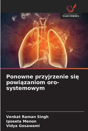 Ponowne przyjrzenie się powiązaniom oro-systemowym