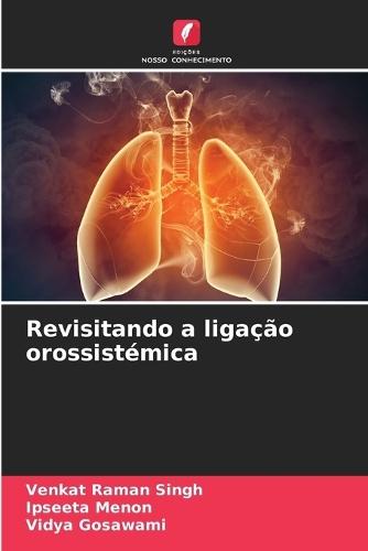 Revisitando a ligação orossistémica