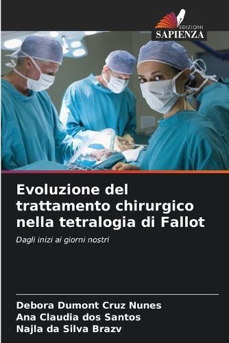 Evoluzione del trattamento chirurgico nella tetralogia di Fallot