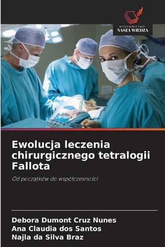 Ewolucja leczenia chirurgicznego tetralogii Fallota