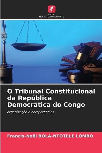 O Tribunal Constitucional da República Democrática do Congo