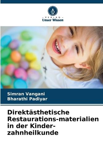 Direktästhetische Restaurations-materialien in der Kinder-zahnheilkunde