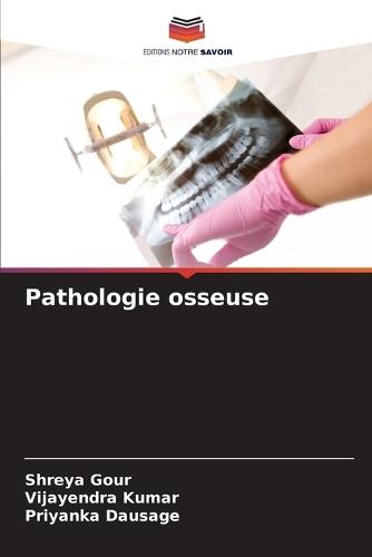 Pathologie osseuse