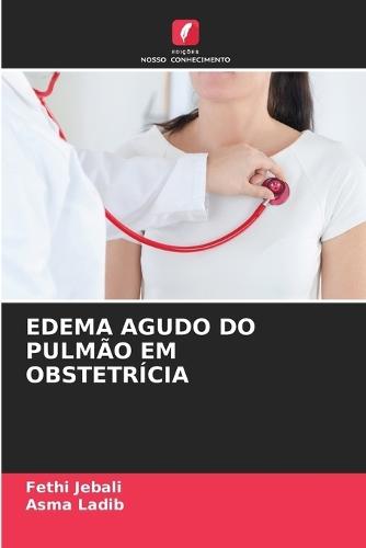 Edema Agudo Do Pulmão Em Obstetrícia