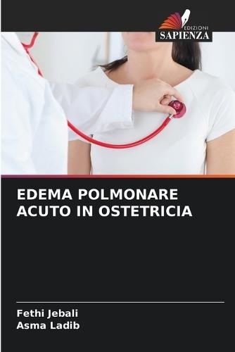 Edema Polmonare Acuto in Ostetricia