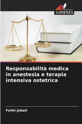 Responsabilità medica in anestesia e terapia intensiva ostetrica