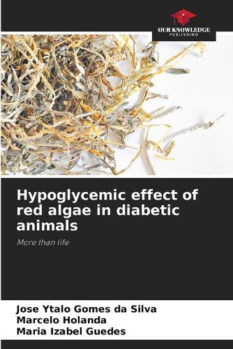 Hypoglycemic effect of red algae in diabetic animals