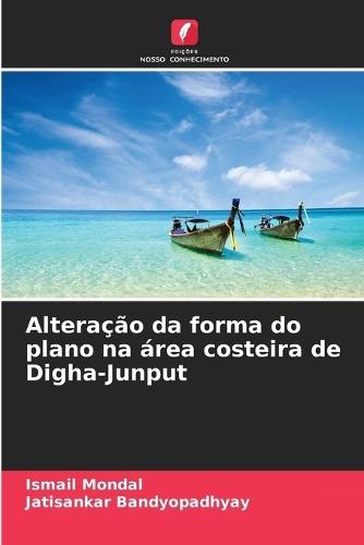 Alteração da forma do plano na área costeira de Digha-Junput