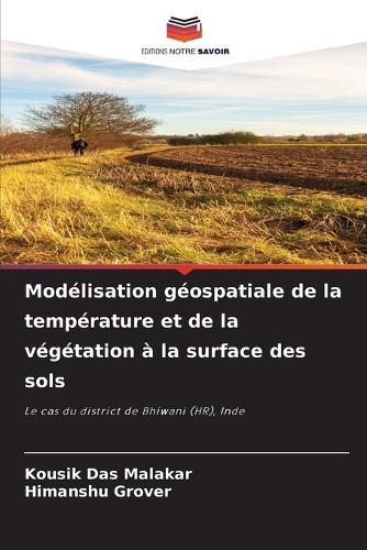 Modélisation géospatiale de la température et de la végétation à la surface des sols