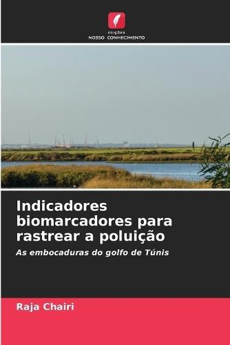 Indicadores biomarcadores para rastrear a poluição