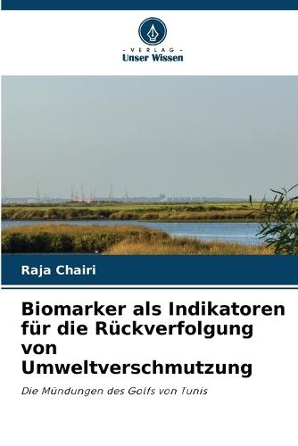 Biomarker als Indikatoren für die Rückverfolgung von Umweltverschmutzung