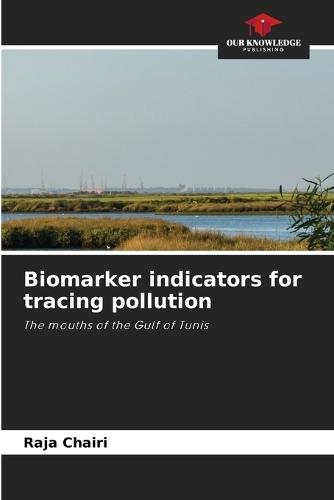 Biomarker indicators for tracing pollution