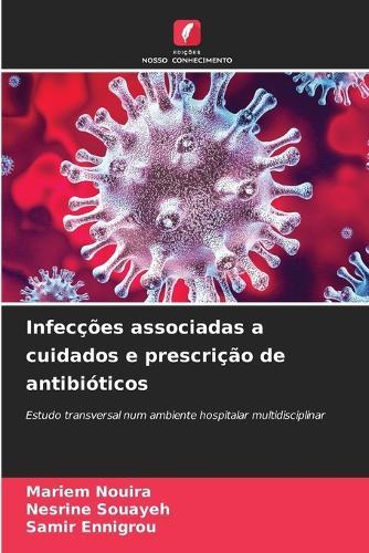 Infecções associadas a cuidados e prescrição de antibióticos