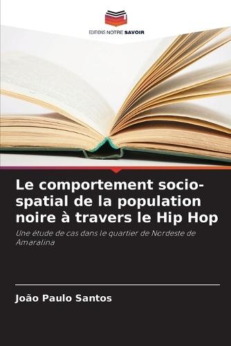 Le comportement socio-spatial de la population noire à travers le Hip Hop