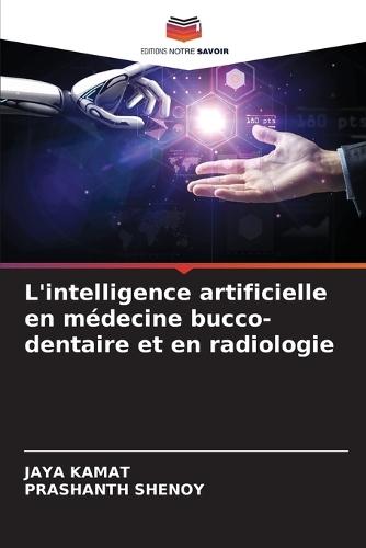 L'intelligence artificielle en médecine bucco-dentaire et en radiologie