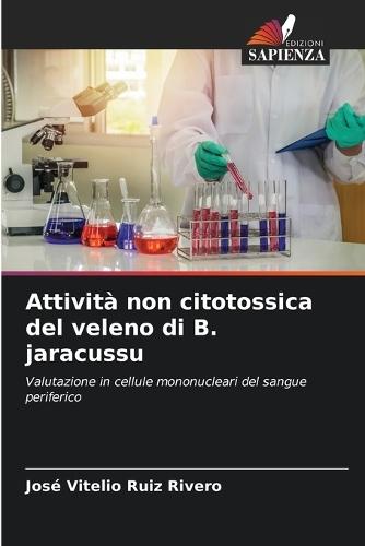 Attività non citotossica del veleno di B. jaracussu