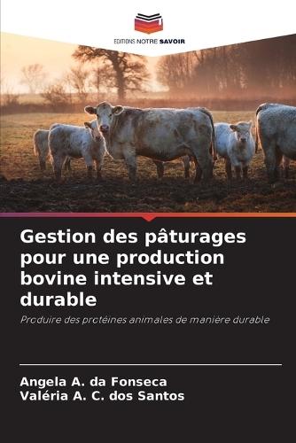 Gestion des pâturages pour une production bovine intensive et durable