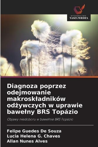 Diagnoza poprzez odejmowanie makroskladników odżywczych w uprawie bawelny BRS Topázio