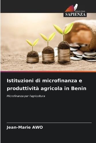 Istituzioni di microfinanza e produttività agricola in Benin