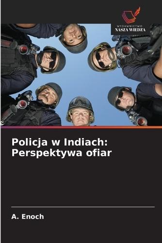 Policja w Indiach: Perspektywa ofiar