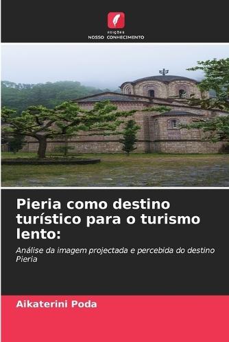 Pieria como destino turístico para o turismo lento