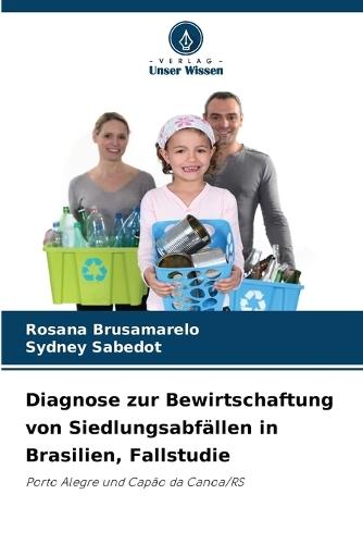 Diagnose zur Bewirtschaftung von Siedlungsabfällen in Brasilien, Fallstudie