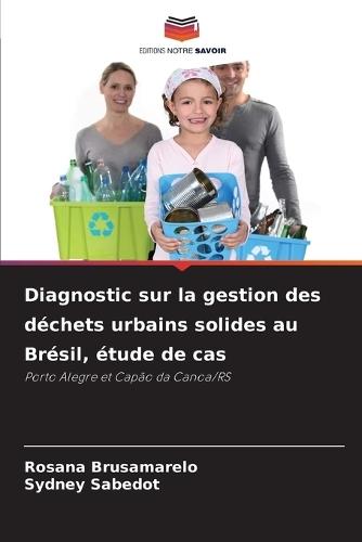 Diagnostic sur la gestion des déchets urbains solides au Brésil, étude de cas