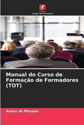 Manual do Curso de Formação de Formadores (TOT)
