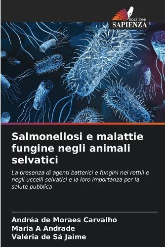 Salmonellosi e malattie fungine negli animali selvatici