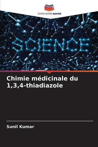 Chimie médicinale du 1,3,4-thiadiazole