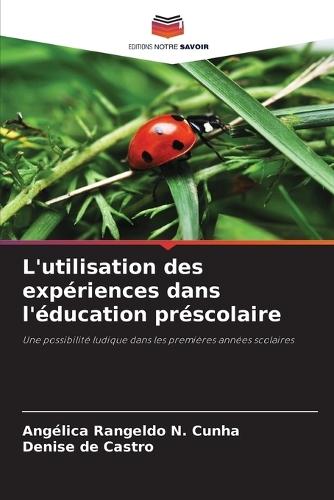 L'utilisation des expériences dans l'éducation préscolaire