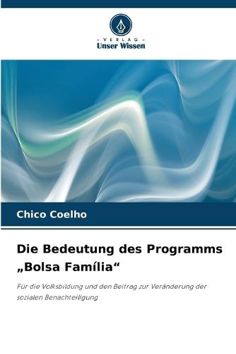 Die Bedeutung des Programms ""Bolsa Família""