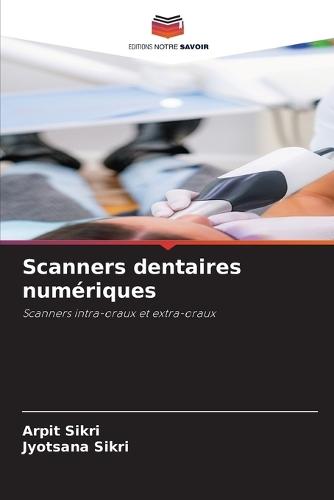 Scanners dentaires numériques