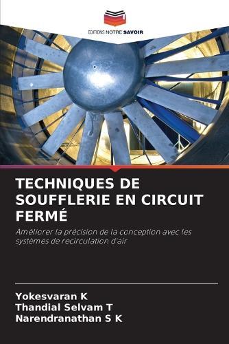Techniques de Soufflerie En Circuit Fermé