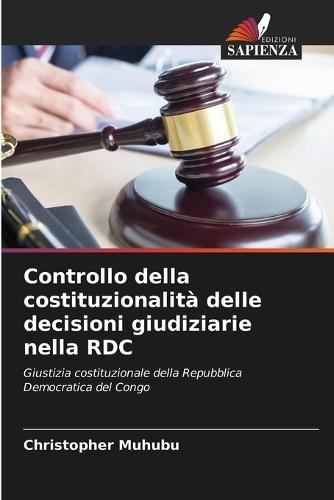 Controllo della costituzionalità delle decisioni giudiziarie nella RDC