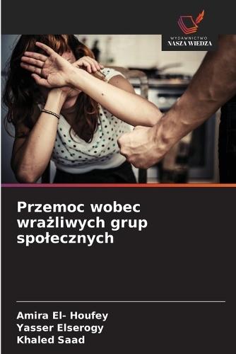 Przemoc wobec wrażliwych grup spolecznych
