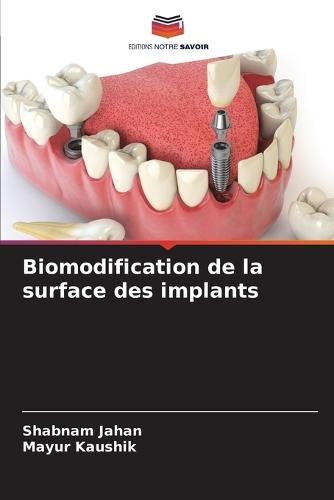 Biomodification de la surface des implants