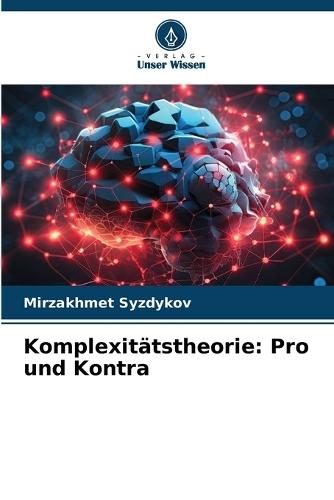 Komplexitätstheorie: Pro und Kontra