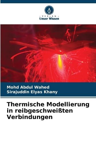 Thermische Modellierung in reibgeschweißten Verbindungen