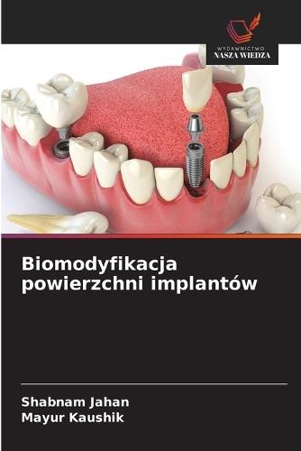 Biomodyfikacja powierzchni implantów