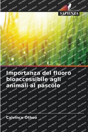 Importanza del fluoro bioaccessibile agli animali al pascolo