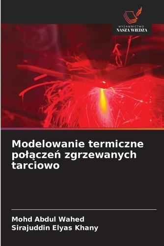 Modelowanie termiczne polączeń zgrzewanych tarciowo