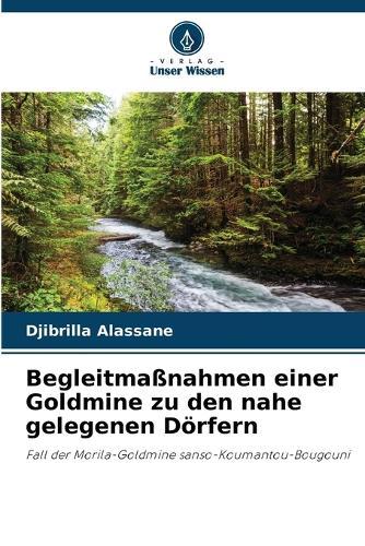 Begleitma�nahmen einer Goldmine zu den nahe gelegenen D�rfern